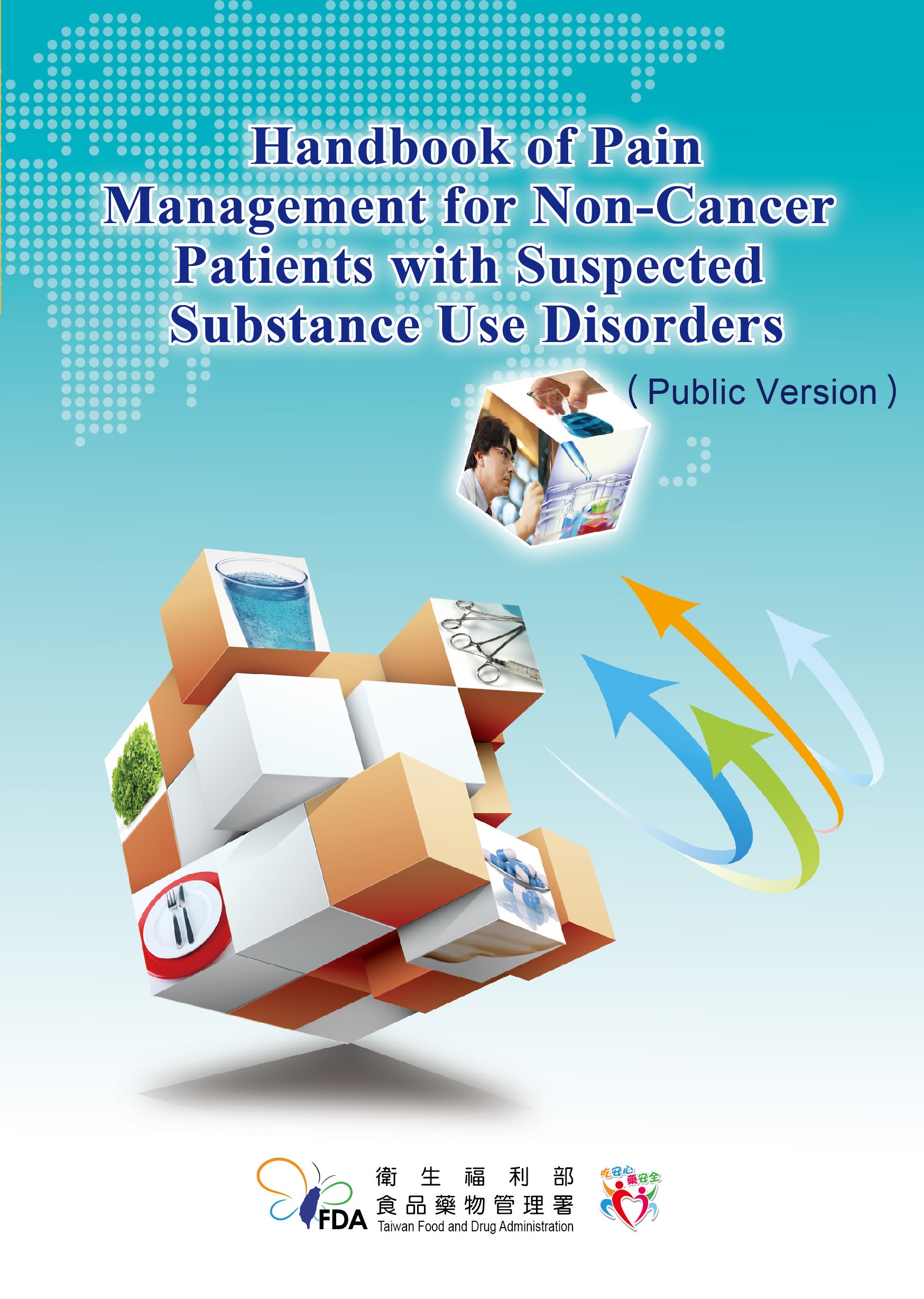 Handbook of Pain Management for Non-Cancer Patients with Suspected Substance Use Disorders (Public Version)